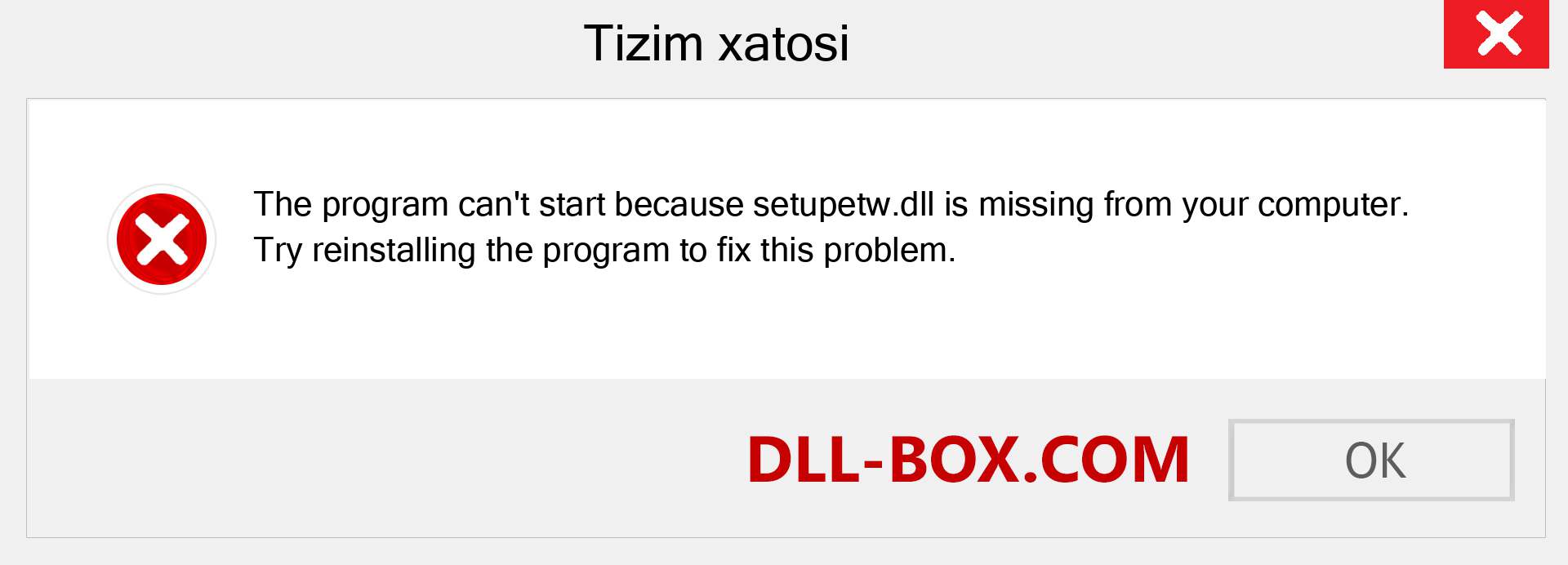 setupetw.dll fayli yo'qolganmi?. Windows 7, 8, 10 uchun yuklab olish - Windowsda setupetw dll etishmayotgan xatoni tuzating, rasmlar, rasmlar